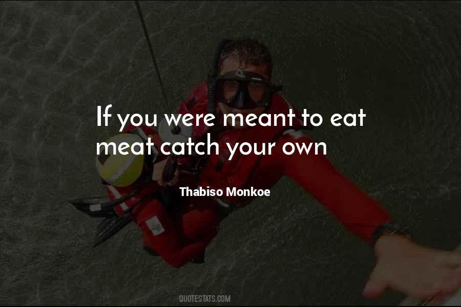 Quotes About Meat #1658641