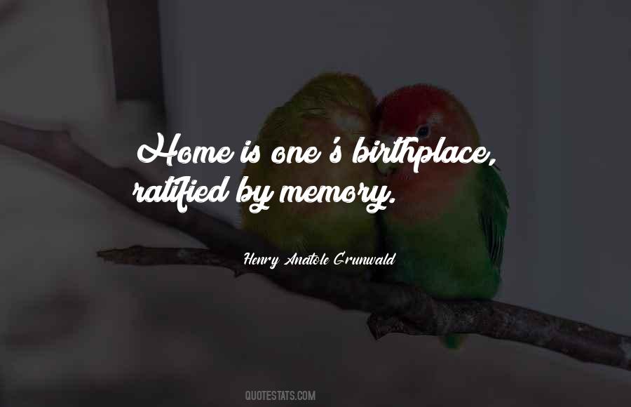 Quotes About Birthplace #340432