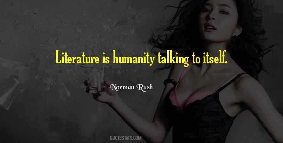 Quotes About Literature And Humanity #1431287