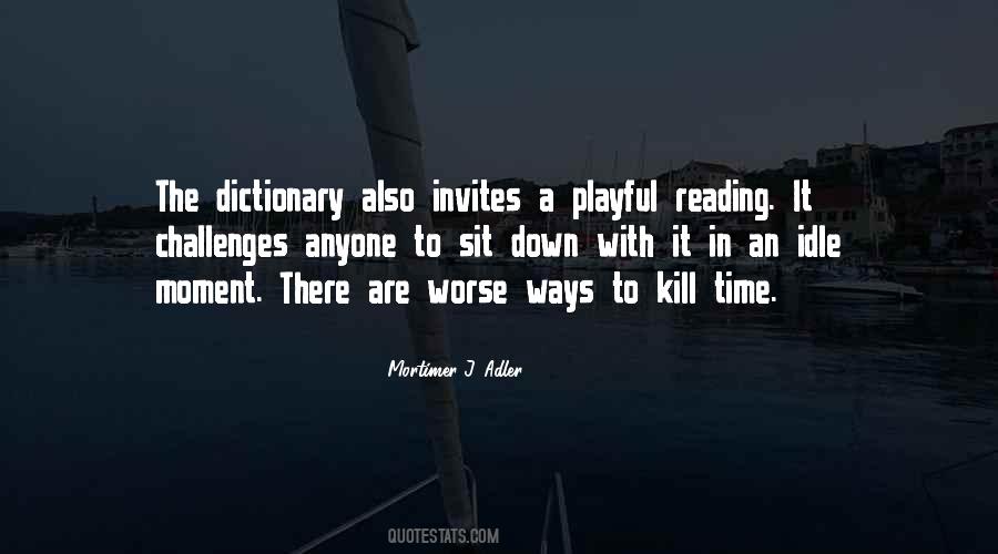 Quotes About Idle Time #1848027