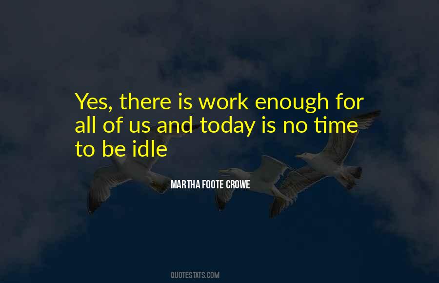 Quotes About Idle Time #604174