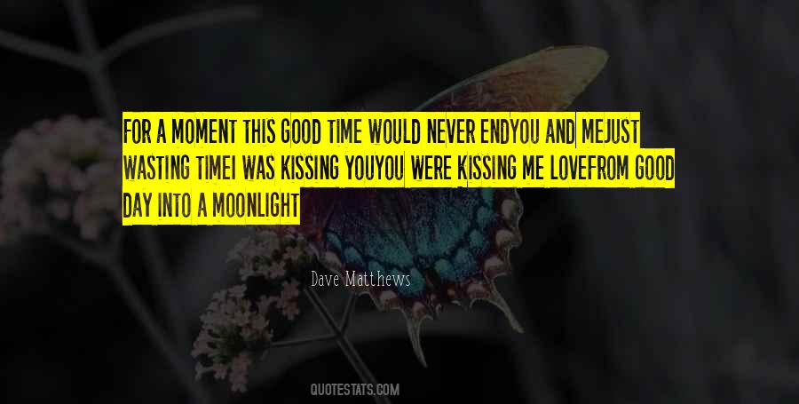 Quotes About Wasting Someone's Time #145147