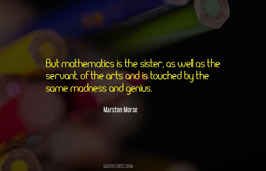 Quotes About Genius And Madness #1617830