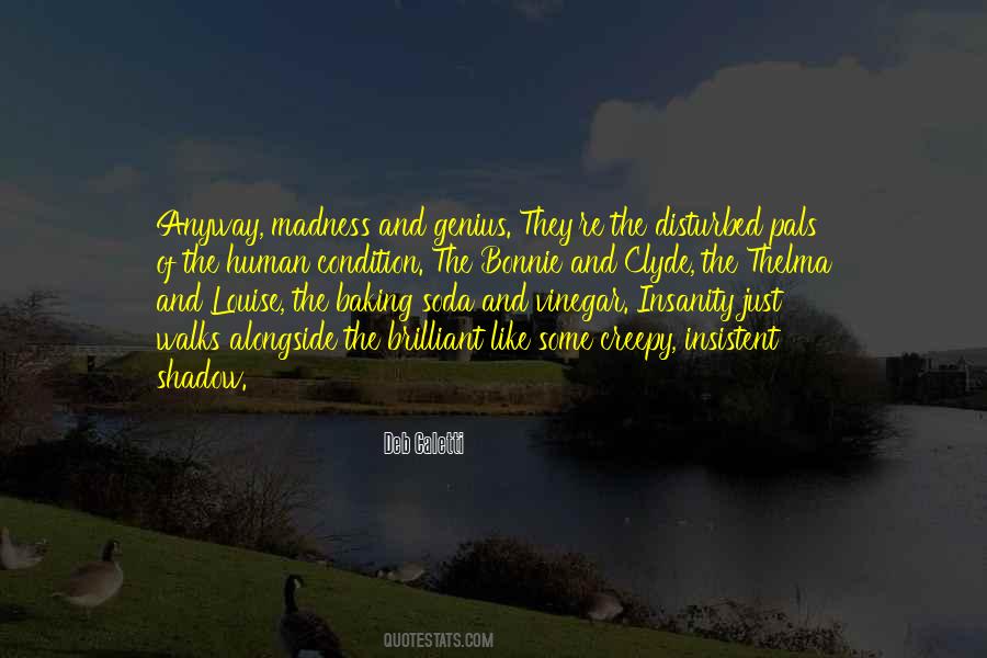 Quotes About Genius And Madness #816012