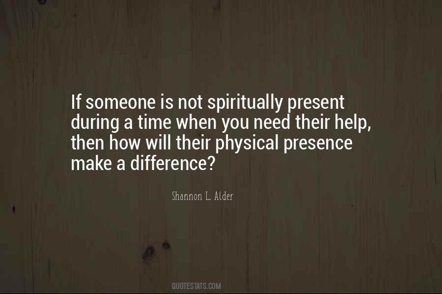 Quotes About Physical Presence #658520