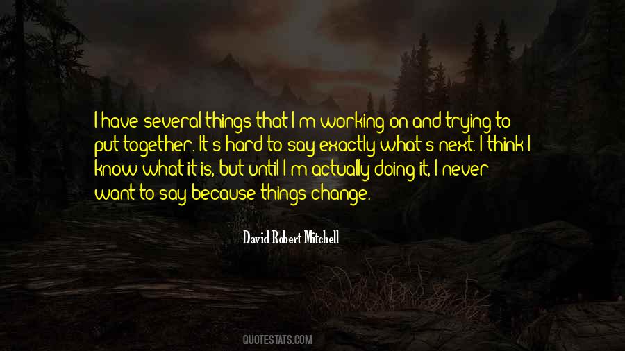 Quotes About Doing Hard Things #638039