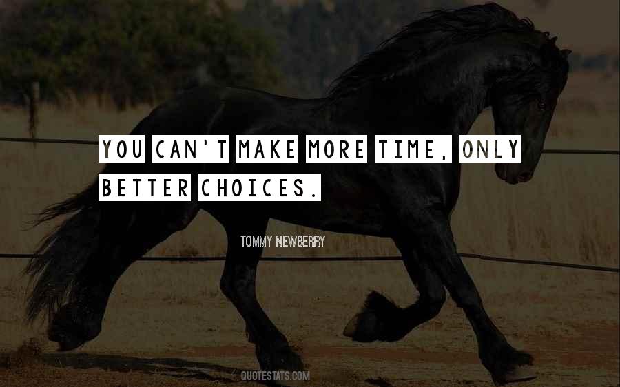 Better Choices Quotes #1034119