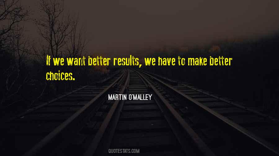 Better Choices Quotes #1391950