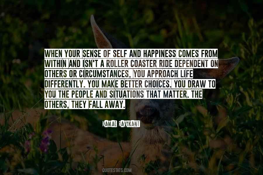 Better Choices Quotes #476381