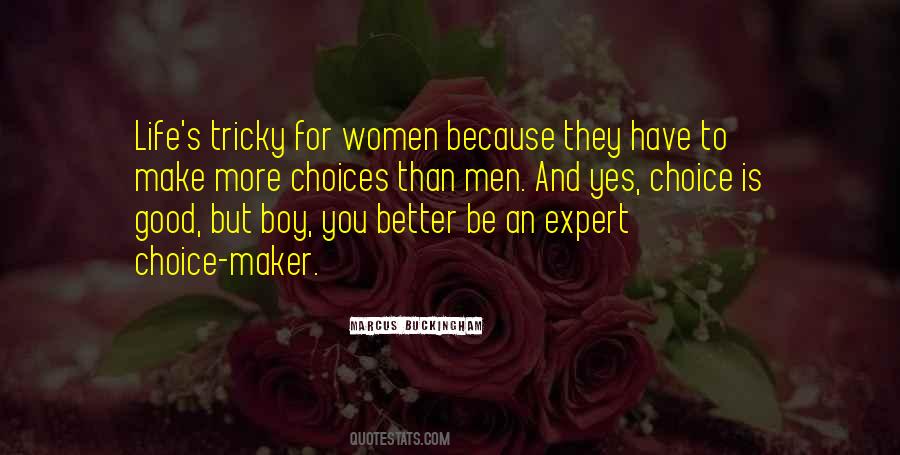 Better Choices Quotes #516786