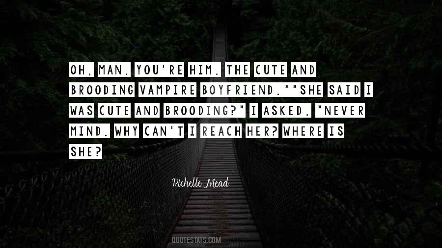 Quotes About Cute Boyfriend #1561896