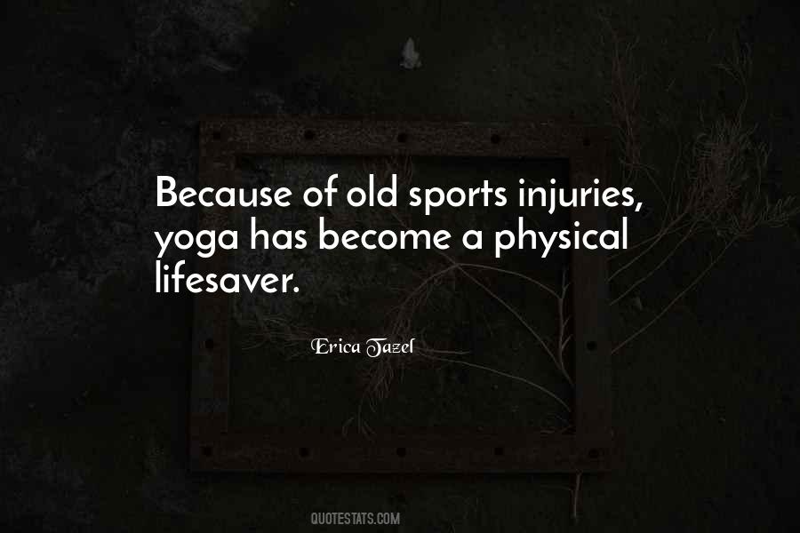 Quotes About Physical Injuries #938347