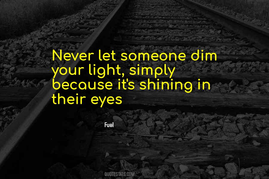 Light In Their Eyes Quotes #283833