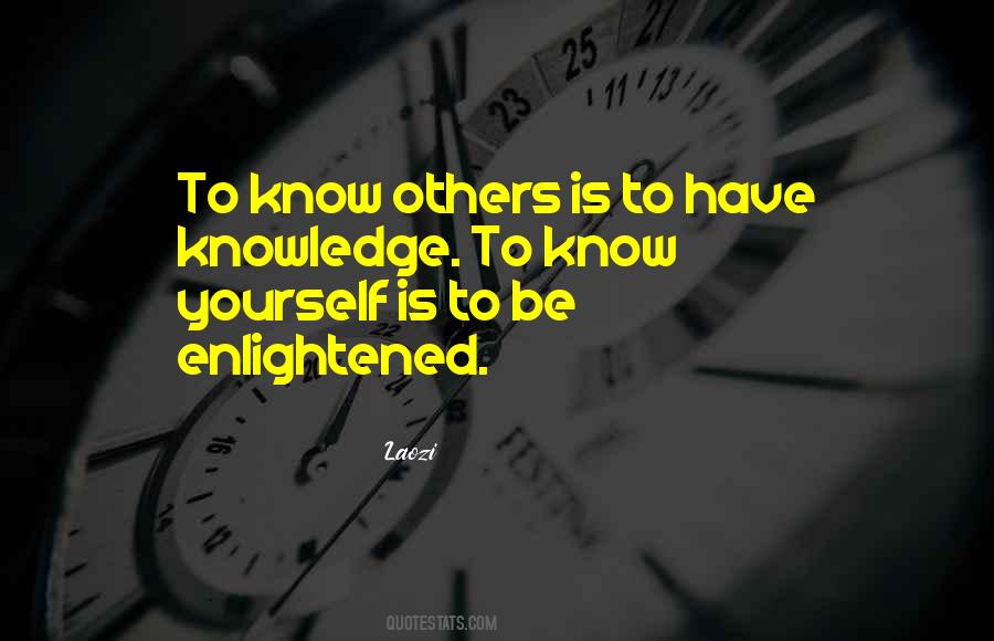 Enlightened Knowledge Quotes #498389