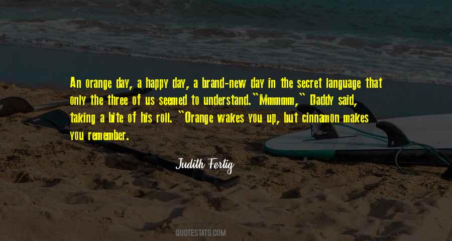 Quotes About A Happy Day #743552