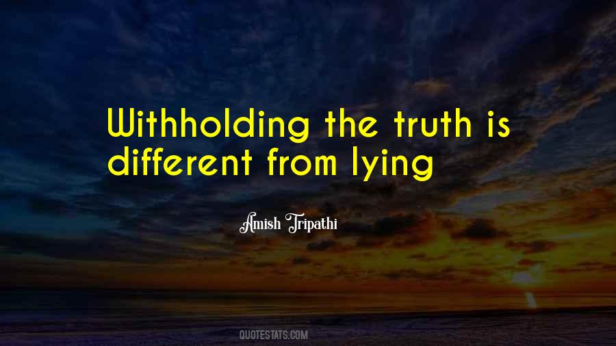 Quotes About Withholding The Truth #801381