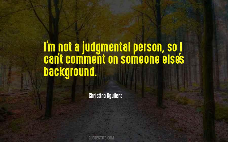 Not Judgmental Quotes #1716665