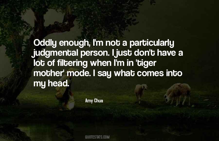 Not Judgmental Quotes #1719922