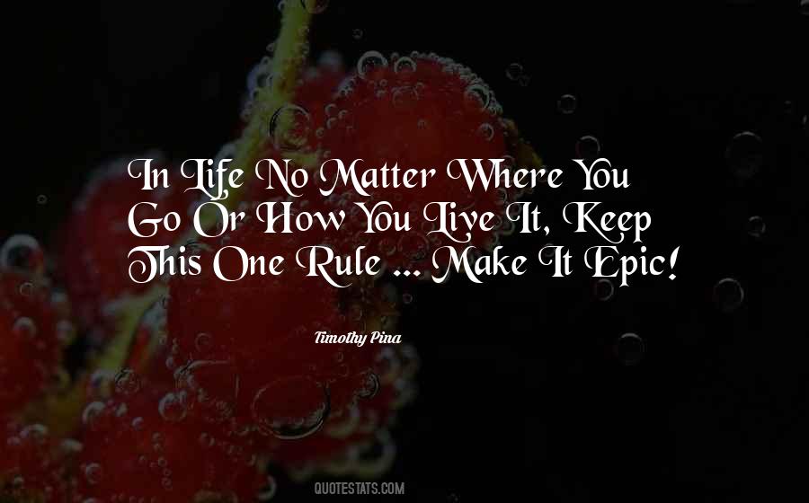 One Rule Quotes #1497150