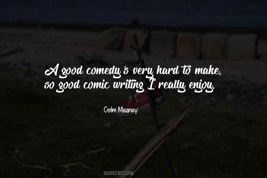 Quotes About Comedy Writing #156726