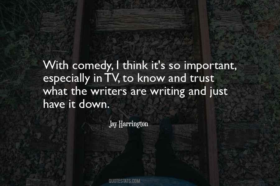 Quotes About Comedy Writing #460480