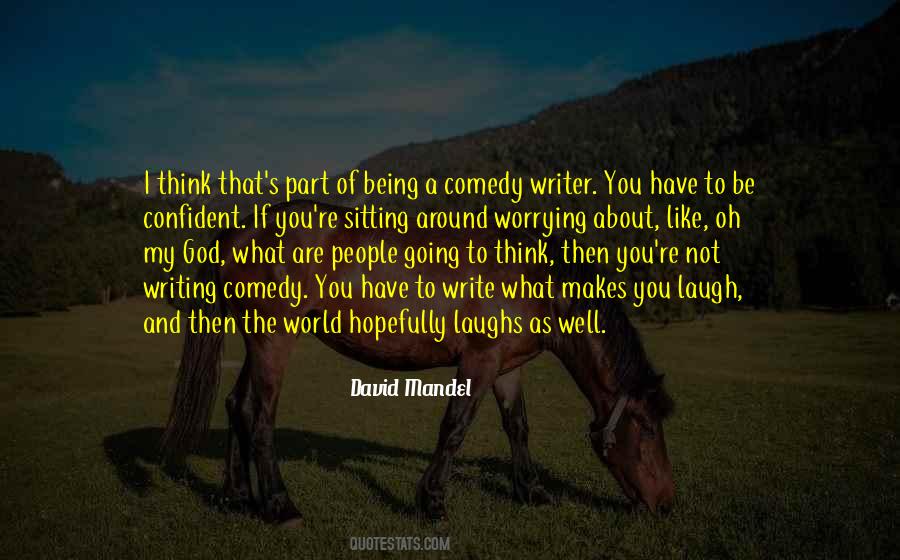 Quotes About Comedy Writing #594295