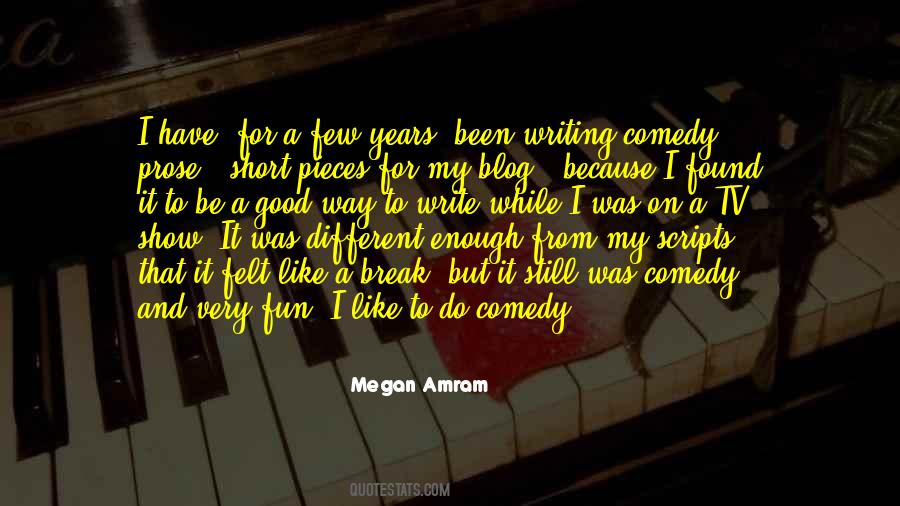 Quotes About Comedy Writing #985121