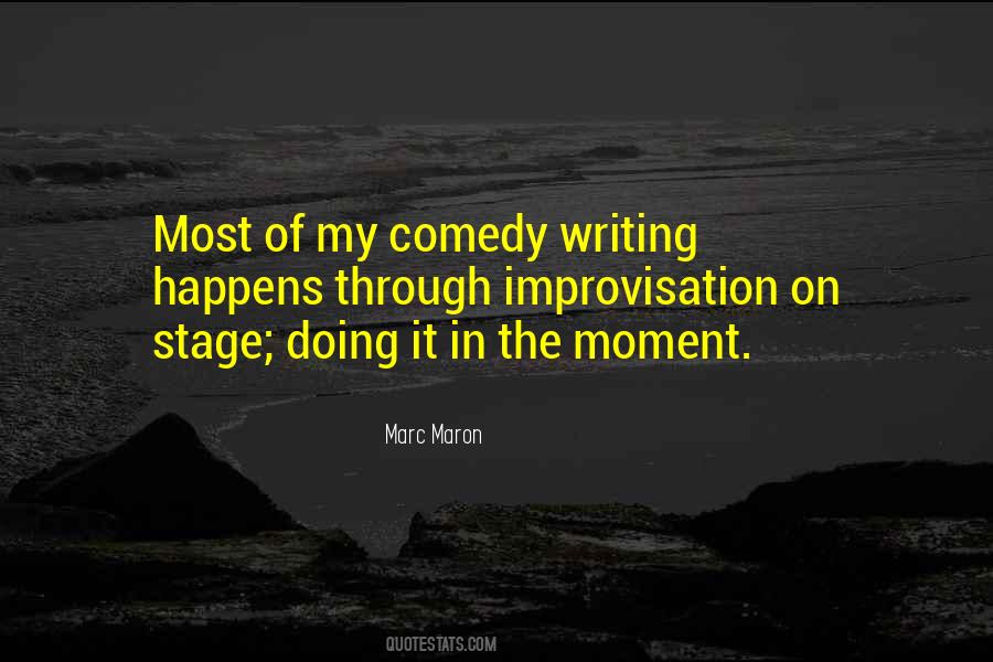 Quotes About Comedy Writing #990935