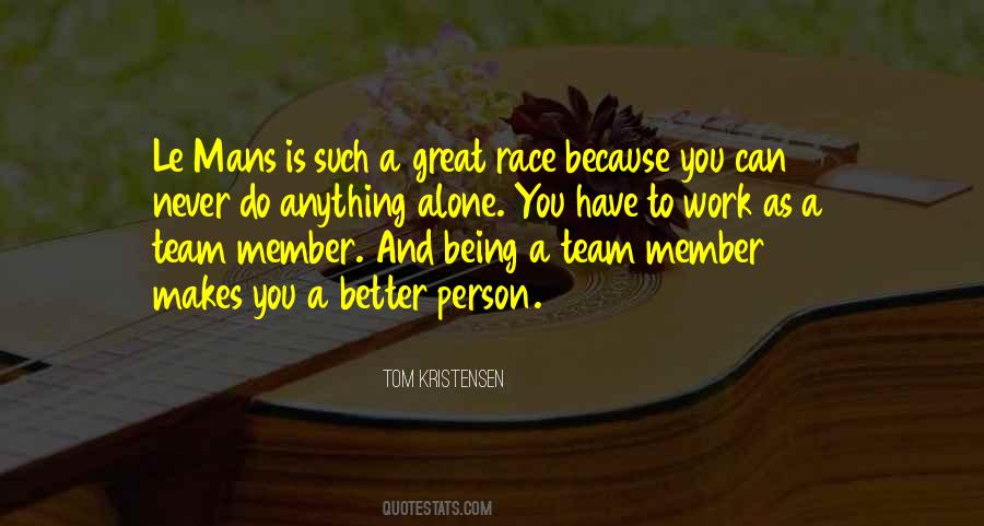 Quotes About Never Being Alone #1566682