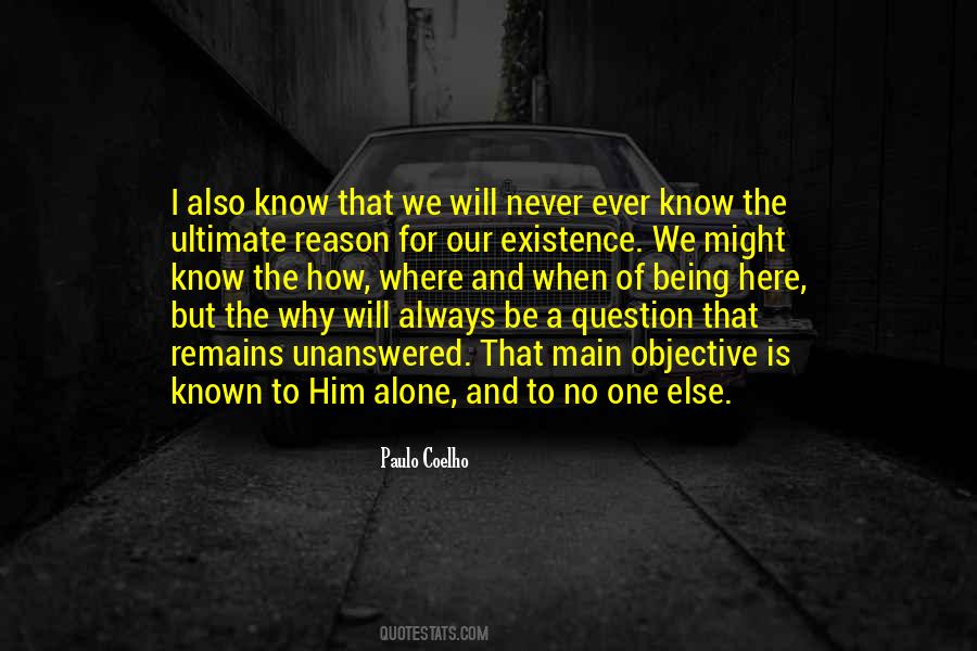 Quotes About Never Being Alone #609892