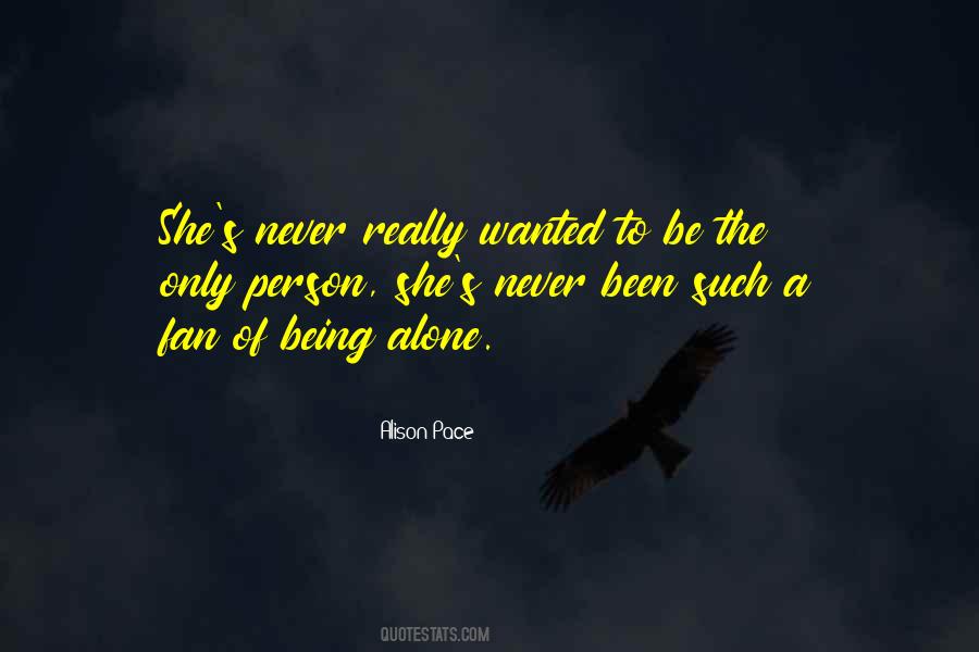 Quotes About Never Being Alone #966980