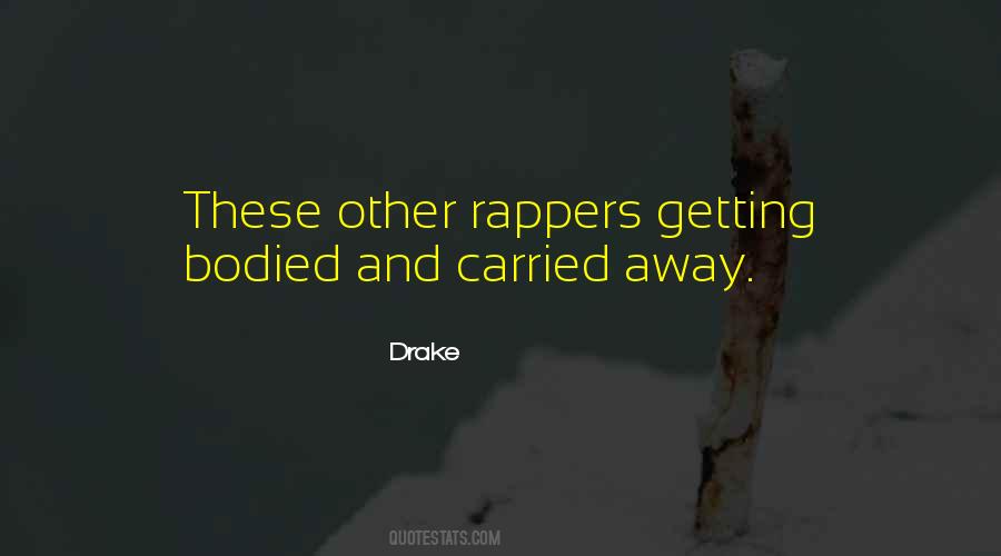 Quotes About Rappers #555449