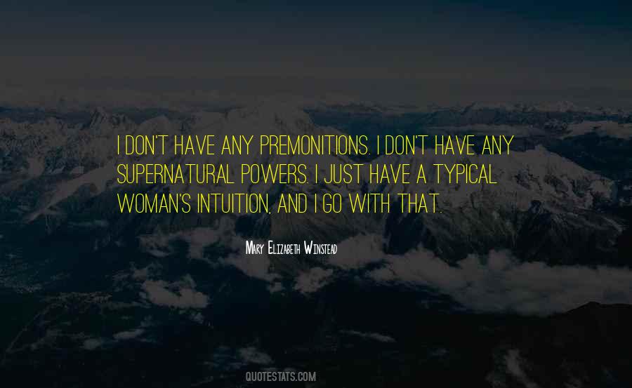 Quotes About A Woman's Intuition #1024082