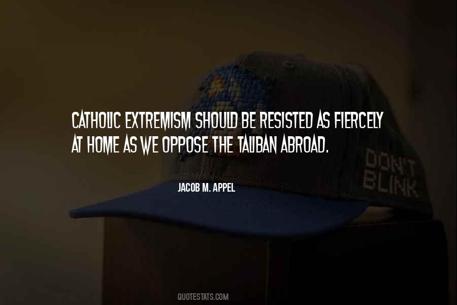 Quotes About Extremism #1194420