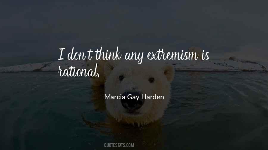 Quotes About Extremism #820638