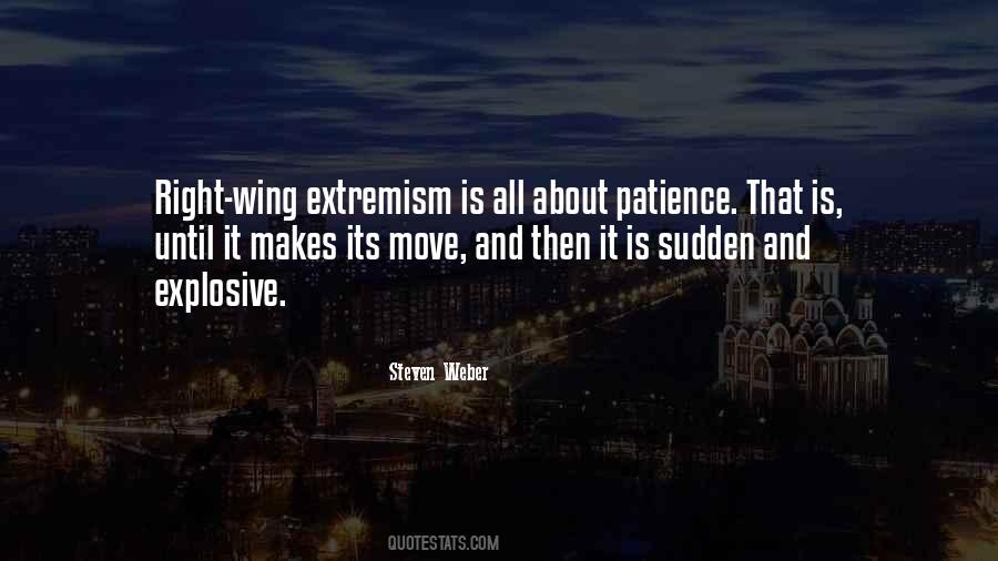 Quotes About Extremism #824332