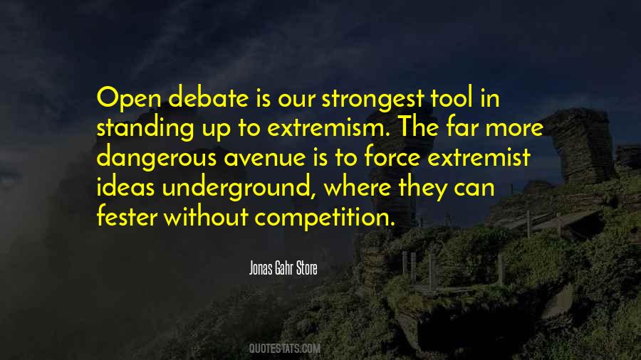 Quotes About Extremism #864205