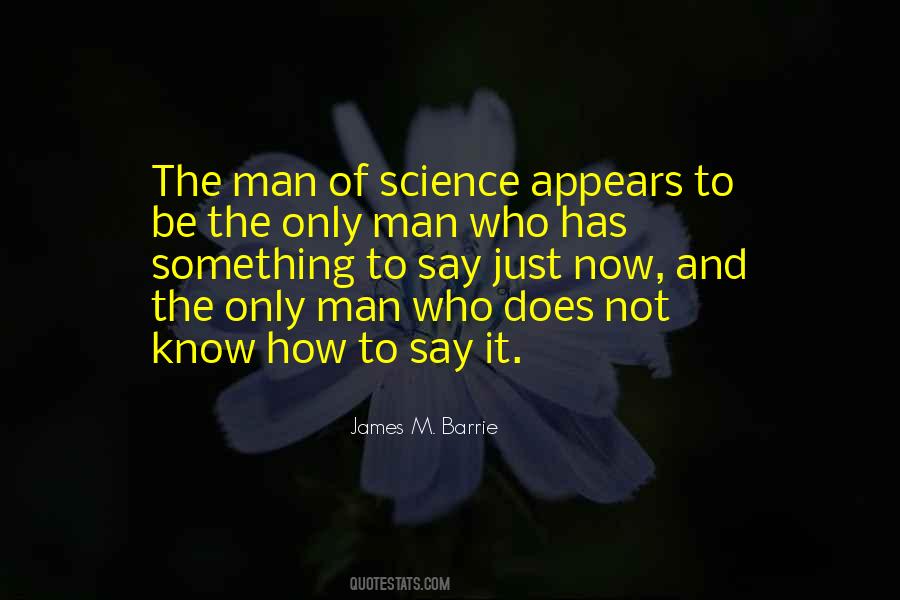 Only Man Quotes #1705827