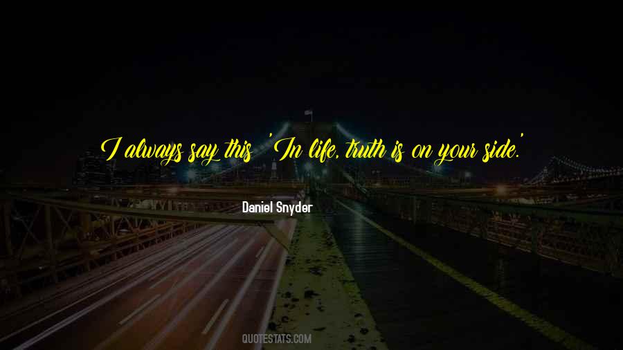 Quotes About The Truth Always Comes Out #22970