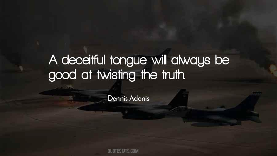 Quotes About The Truth Always Comes Out #9655