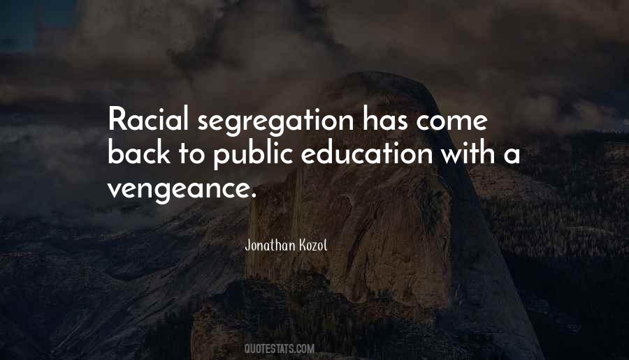 Quotes About Racial Segregation #1121675
