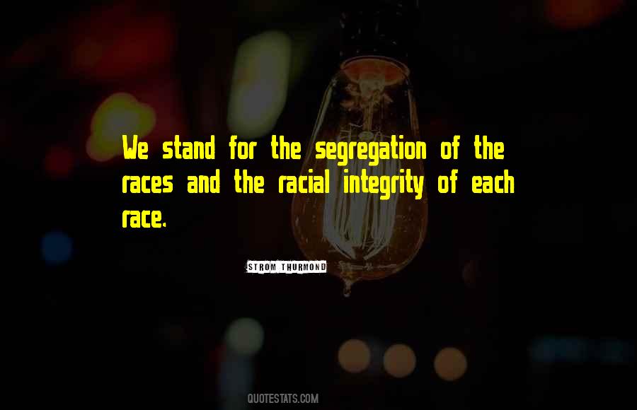 Quotes About Racial Segregation #1629422