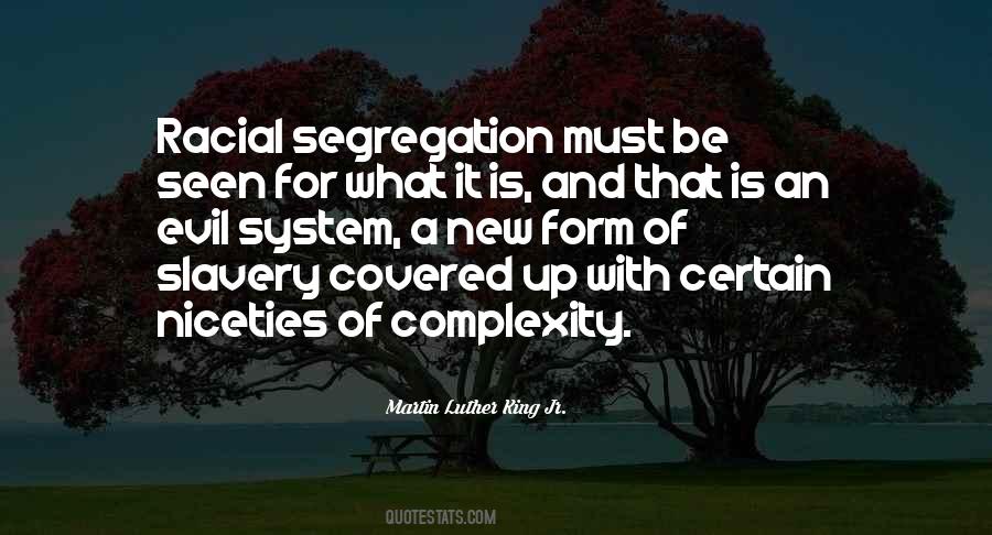 Quotes About Racial Segregation #548693