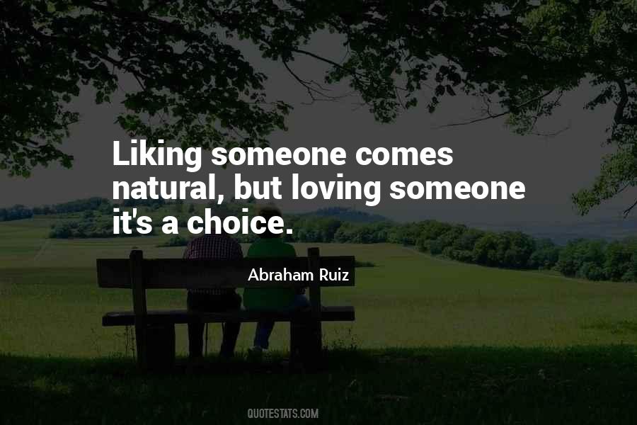 Quotes About Liking Someone #1139723