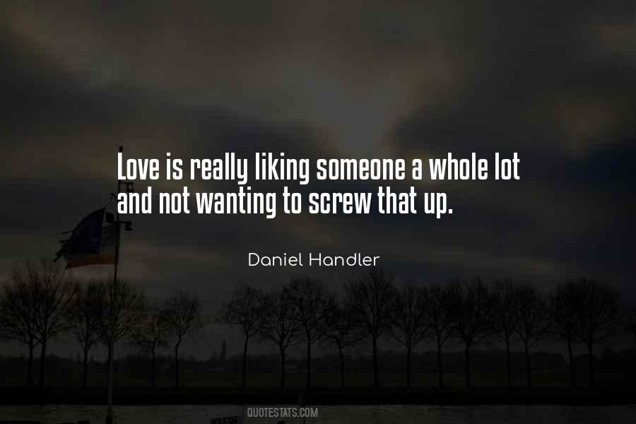 Quotes About Liking Someone #166073