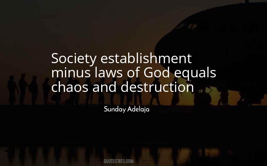 Destruction And Chaos Quotes #1127860