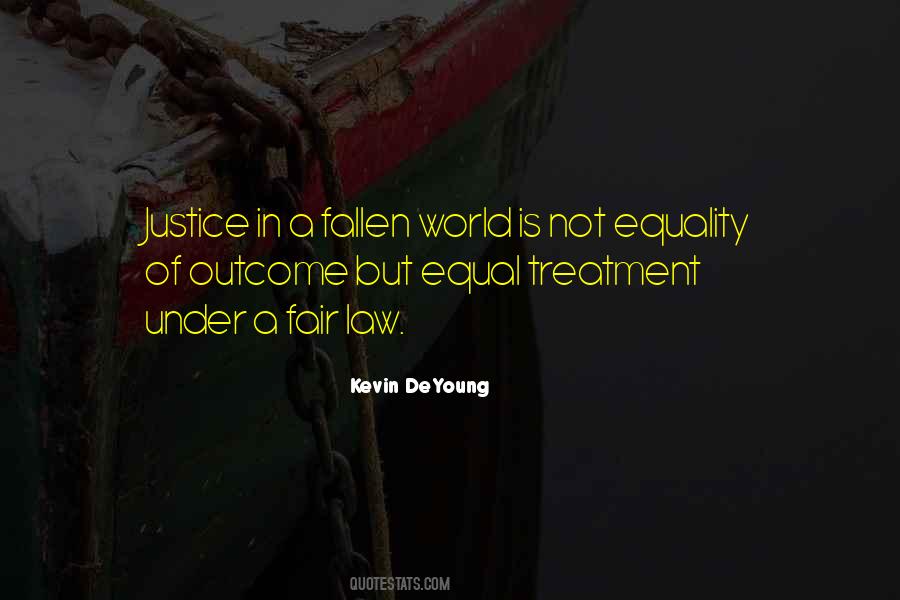 Quotes About Equal Treatment #1043908