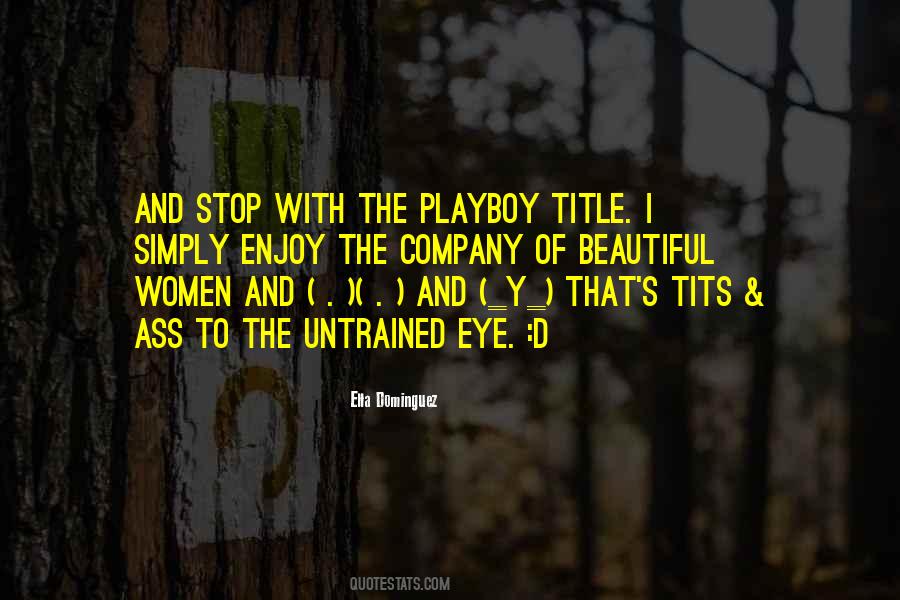 Quotes About Playboy #523978