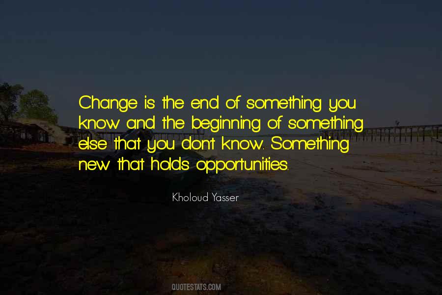 Quotes About The Beginning Of Something New #387122