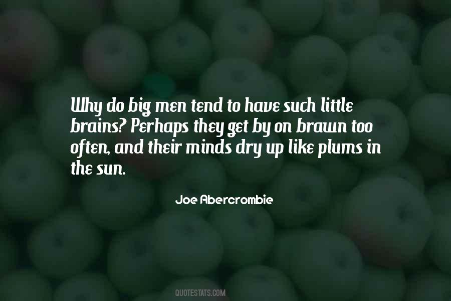 Quotes About Brains And Brawn #1561069